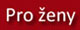 Pro ženy